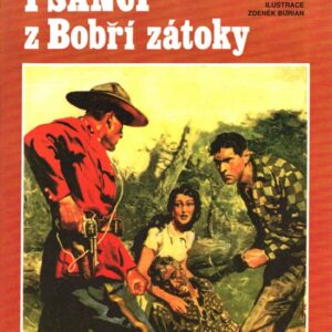 Psanci z Bobří zátoky : muži statečných srdcí