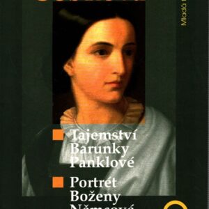 Tajemství Barunky Panklové : Portrét Boženy Němcové