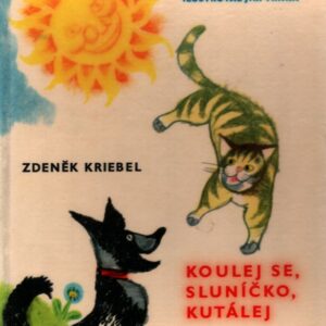 Koulej se, sluníčko, kutálej