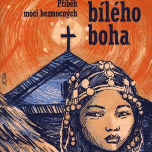 Svět bílého boha : příběh moci bezmocných