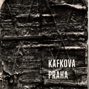 Kafkova Praha. Fotografie Jana Paříka