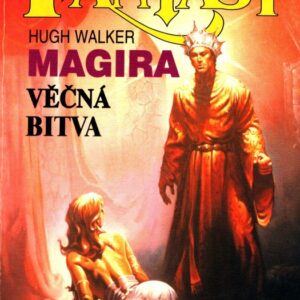 Magira. 2, Věčná bitva
