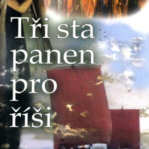 Třista panen pro říši