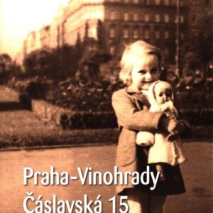 Praha–Vinohrady, Čáslavská 15 - Toulky pozoruhodnou dobou