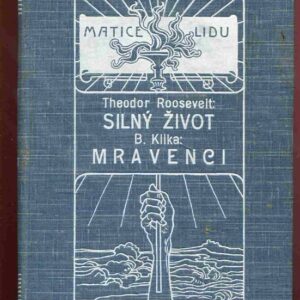 Mravenci, jich život a práce, Silný život