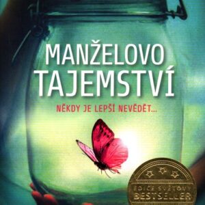 Manželovo tajemství - někdy je lepší nevědět...