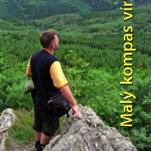 Malý kompas víry (pro hledající, bloudící a nevěřící mladé lidi)