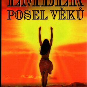 Ember, posel věků