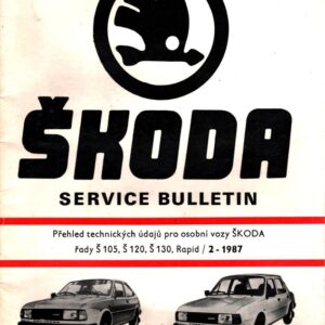 Škoda service bulletin, přehled technických údajů pro osobní vozy Škoda řady Š 105, Š 120, Š 130, Rapid