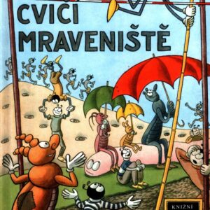 Ferda cvičí mraveniště