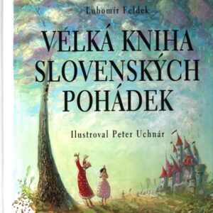 Velká kniha slovenských pohádek