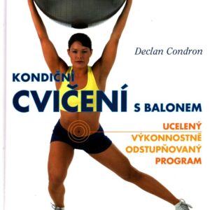 Kondiční cvičení s balonem : ucelený výkonnostně odstupňovaný program