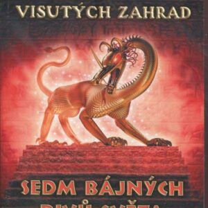 Sedm bájných divů světa, Strážce visutých zahrad