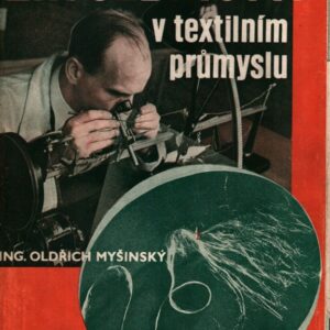 Zkušebnictví v textilním průmyslu : Příruč. pro praxi i pomůcka k odb. školení : Určeno ... zkušebníkům a laborantům