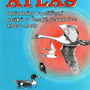 Atlas hnízdního rozšíření ptáků v České republice 1985-1989