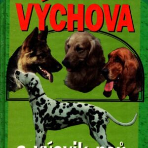 Výchova a výcvik psů