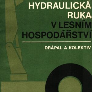 Hydraulická ruka v lesním hospodářství