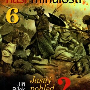 Hádanky naší minulosti. 6, Jasný pohled slepého krále?