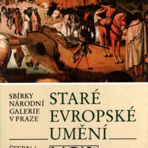 Staré evropské umění : Šternberský palác : Katalog stálé expozice