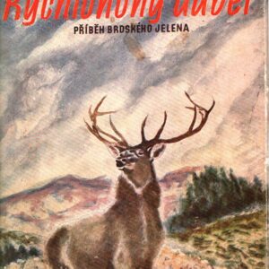 Rychlonohý ďábel Příběh brdského jelena