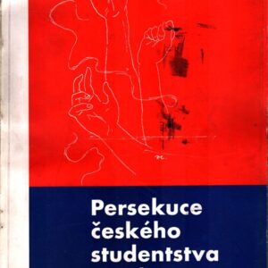 Persekuce českého studentstva za okupace : 28. říjen 1938 : německý útok na české vysokoškoláky : uzavření českých vysokých škol