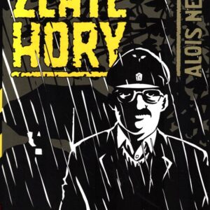 Alois Nebel 3. - Zlaté Hory - hraje Alois Nebel