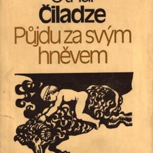Půjdu za svým hněvem