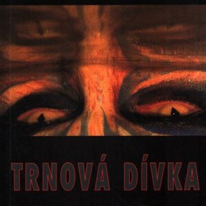 Trnová dívka : příběhy severoamerických Indiánů