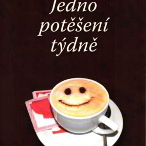 Jedno potěšení týdně