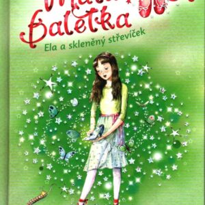 Malá baletka 4. - Ela a skleněný střevíček