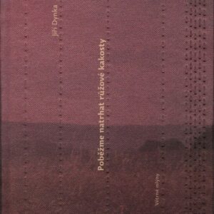 Poběžme natrhat růžové kakosty