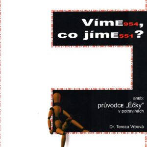 Víme, co jíme?, aneb:, Průvodce