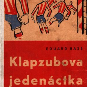 Klapzubova jedenáctka povídka pro kluky malé i velké