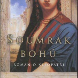 Soumrak bohů román o Kleopatře