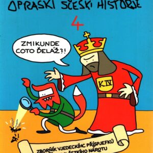 Opráski sčeskí historje 4