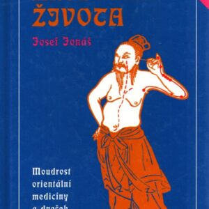 Křížovka života : moudrost orientální medicíny a dnešek