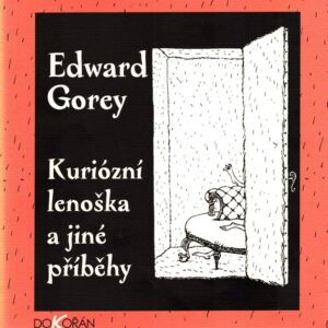 Kuriózní lenoška a jiné příběhy