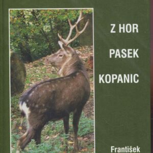 Myslivecké povídání z hor, pasek, kopanic