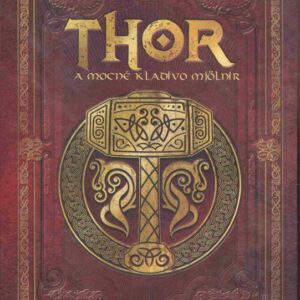 Thor a mocné kladivo Mjölnir