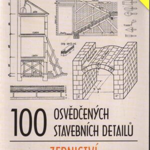100 osvědčených stavebních detailů : zednictví