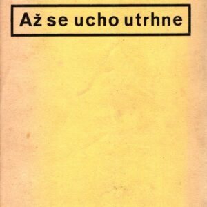 Až se ucho utrhne : humoristický román