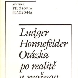 Otázka po realitě a možnost metafysiky