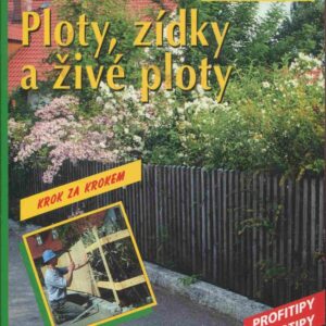 Ploty, zídky a živé ploty