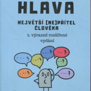 Hlava největší (ne)přítel člověka