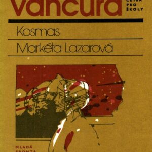 Kosmas : Markéta Lazarová : četba pro žáky zákl. a stř. škol