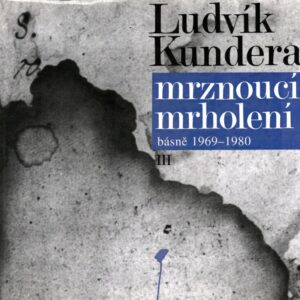 Mrznoucí mrholení : básně 1969-1980