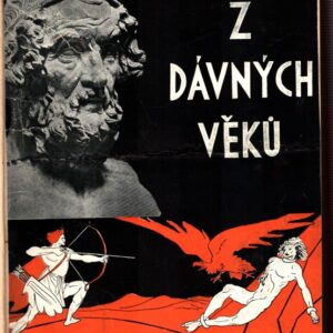 Z dávných věků : Starořecké báje, pověsti a pohádky pro dospívající mládež