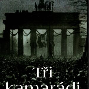 Tři kamarádi