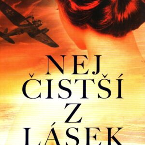 Nejčistší z lásek Válce navzdory