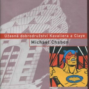 Úžasná dobrodružství Kavaliera a Claye